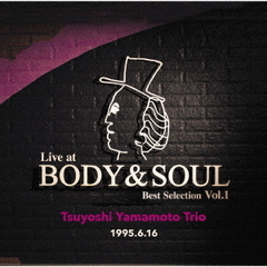 ライヴ・アット・ボディ＆ソウル　Best　Selection　Vol．1