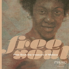 Free　Soul．　the　treasure　of　Malaco