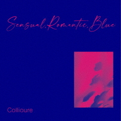 Sensual，　Romantic，　Blue