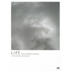 LIFE－fluid，invisible，inaudible．．．（ＤＶＤ）