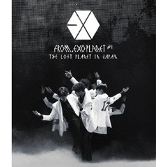 EXO／EXO FROM. EXOPLANET＃1 - THE LOST PLANET IN JAPAN（Ｂｌｕ－ｒａｙ）