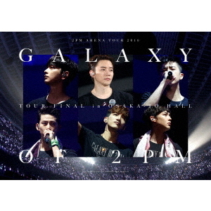 2PM／2PM ARENA TOUR 2016 “GALAXY OF 2PM” TOUR FINAL in 大阪城