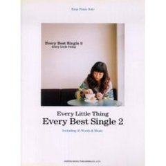 Ｅｖｅｒｙ　Ｌｉｔｔｌｅ　Ｔｈｉｎｇ／Ｅｖｅｒｙ　ｂｅｓｔ　ｓｉｎｇｌｅ　やさしく弾けるピアノ・ソロ　２