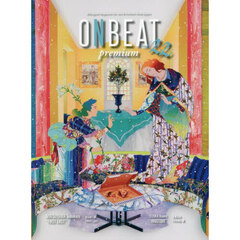 ＯＮＢＥＡＴ　Ｂｉｌｉｎｇｕａｌ　Ｍａｇａｚｉｎｅ　ｆｏｒ　Ａｒｔ　＆　Ｃｕｌｔｕｒｅ　ｆｒｏｍ　Ｊａｐａｎ　ｖｏｌ．２２　ｐｒｅｍｉｕｍ