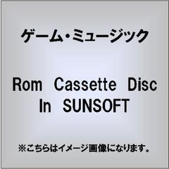 Rom　Cassette　Disc　In　SUNSOFT