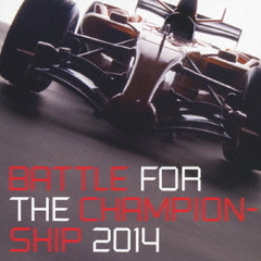 BATTLE　FOR　THE　CHAMPIONSHIP2014