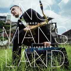 NO　MAN’S　LAND　Masanori　Oishi　plays　JacobTV