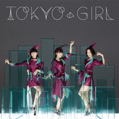 Perfume／TOKYO GIRL（通常盤）（外付特典：ポスター（A2サイズ））