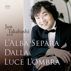 暁は光から　高橋淳　イタリアを歌う