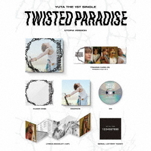YUTA／TWISTED PARADISE（初回生産限定盤 Utopia Version／CD） 通販