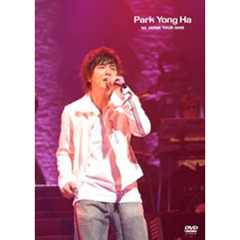 パク・ヨンハ／1st JAPAN TOUR 2005（ＤＶＤ）