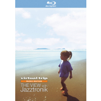 virtual trip MUSIC EDITION THE VIEW WITH Jazztronik 【Blu-ray Disc】（Ｂｌｕ－ｒａｙ）