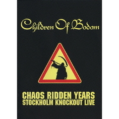 チルドレン・オブ・ボドム／カオス・リドゥン・イヤーズ ストックホルム・ノックアウト・ライヴ ＜期間限定生産＞（ＤＶＤ）