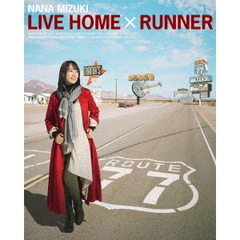 水樹奈々／NANA MIZUKI LIVE HOME × RUNNER（Ｂｌｕ－ｒａｙ）