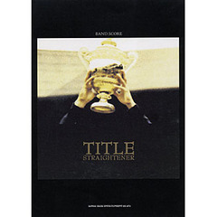 楽譜　ＳＴＲＡＧＨＴＥＮＥＲ「ＴＩＴＬＥ