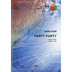 ＰＡＲＴＹ　ＰＡＲＴＹ