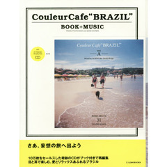 Ｃｏｕｌｅｕｒ　Ｃａｆｅ“ＢＲＡＺＩＬ”　ＴＲＡＶＥＬ　ＰＨＯＴＯ　ＢＯＯＫ　ａｎｄ　ＧＯＯＤ　ＳＯＵＮＤＳ