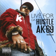 LIVE　FOR　DA　HUSTLE