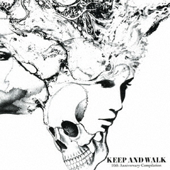 KEEP　AND　WALK　10th　anniversary　compilation　album