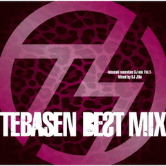 TEBASEN　BEST　MIX?tebasaki　sensation　DJ　mix　Vol．1?　Mixed　by　DJ　Jille