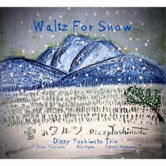 Waltz　For　Snow
