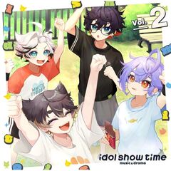 idol show time Vol.2 music ＆ drama（CD）