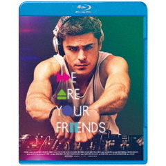 WE ARE YOUR FRIENDS ウィー・アー・ユア・フレンズ（Ｂｌｕ－ｒａｙ）