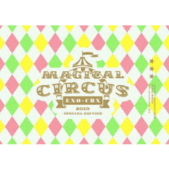 EXO-CBX／EXO-CBX “MAGICAL CIRCUS” 2019 -Special Edition- 初回生産限定版（ＤＶＤ）
