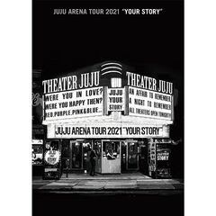 JUJU／JUJU ARENA TOUR 2021「YOUR STORY」 通常盤 Blu-ray（特典なし）（Ｂｌｕ－ｒａｙ）