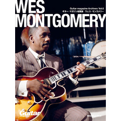 Guitar magazine Archives Vol.6 ウェス・モンゴメリー