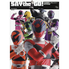 ＳＡＹ　ｔｈｅ　ＧＯ！　宇宙戦隊キュウレンジャー特写写真集