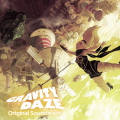 GRAVITY　DAZE　重力的眩暈：上層への帰還において、彼女の内宇宙に生じた摂動　オリジナルサウンドトラック