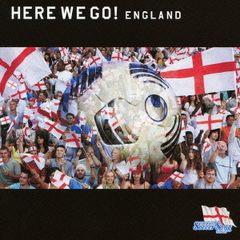 ザ・ワールド・サッカー・ソング・シリーズ　Vol．2“ヒア・ウイ・ゴー！イングランド”