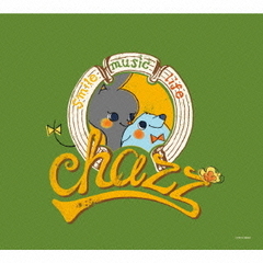 chazz　－smile　music　life－