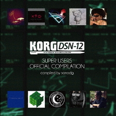 KORG　DSN－12　SUPER　USERS　OFFICIAL　COMPILATION