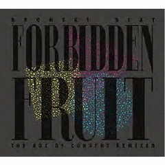Forbidden　Fruit　（The　Age　Of　Consent　Remixed）