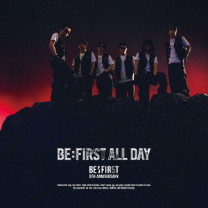 BE:FIRST／BE:FIRST ALL DAY（LIVE盤／CD＋DVD） 通販｜セブンネット