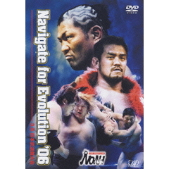 PRO-WRESTLING NOAH Navigate for Evolution '06 3.5日本武道館大会（ＤＶＤ）