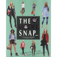 ＴＨＥ　ＭＯＤＥＬ　ＳＮＡＰ　モデルカジュアルスタイルＢＯＯＫ決定版！！　Ｖｏｌ．４