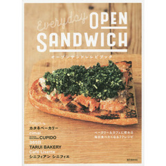 オープンサンドレシピブック　ベーカリー＆カフェに教わる毎日食べたくなる７７レシピ