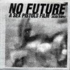 ノー・フューチャー　ア・セックス・ピストルズ・フィルム　オリジナル・サウンドトラック