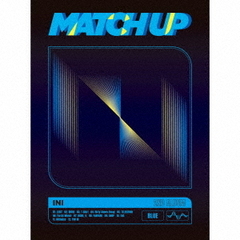 INI／MATCH UP（BLUE Ver.／CD+DVD）（特典なし）