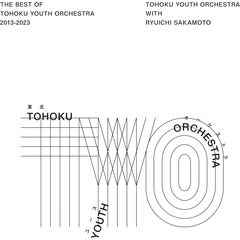 The Best of Tohoku Youth Orchestra 2013～2023 東北ユースオーケストラと坂本龍一（旧譜キャンペーン特典：commmonsロゴステッカー付き）