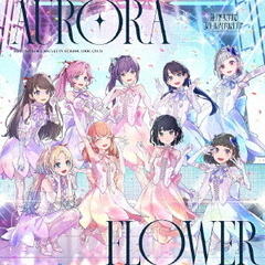 スマートフォン向けアプリ『Link！Like！ラブライブ！』蓮ノ空女学院スクールアイドルクラブ 5thシングル「AURORA FLOWER」（CD）
