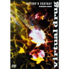 virtual drug NATURE'S ECSTASY FLOWER AND WAVE（ＤＶＤ）