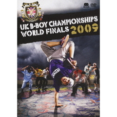 UK B-BOY CHAMPIONSHIPS 2009 ～World Final～（ＤＶＤ）