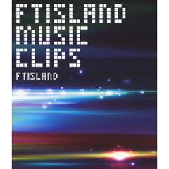 FTISLAND／FTISLAND MUSIC VIDEO CLIPS（Ｂｌｕ－ｒａｙ）