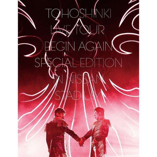 東方神起／東方神起 LIVE TOUR ～Begin Again～ Special Edition in