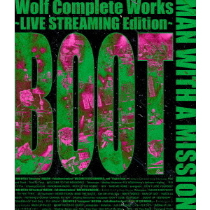 MAN WITH A MISSION／Wolf Complete Works ～LIVE STREAMINGEdition～ BOOT（Ｂｌｕ－ｒａｙ）
