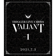 アイドリッシュセブン TRIGGER LIVE CROSS “VALIANT” Blu-ray DAY 1（Ｂｌｕ－ｒａｙ）